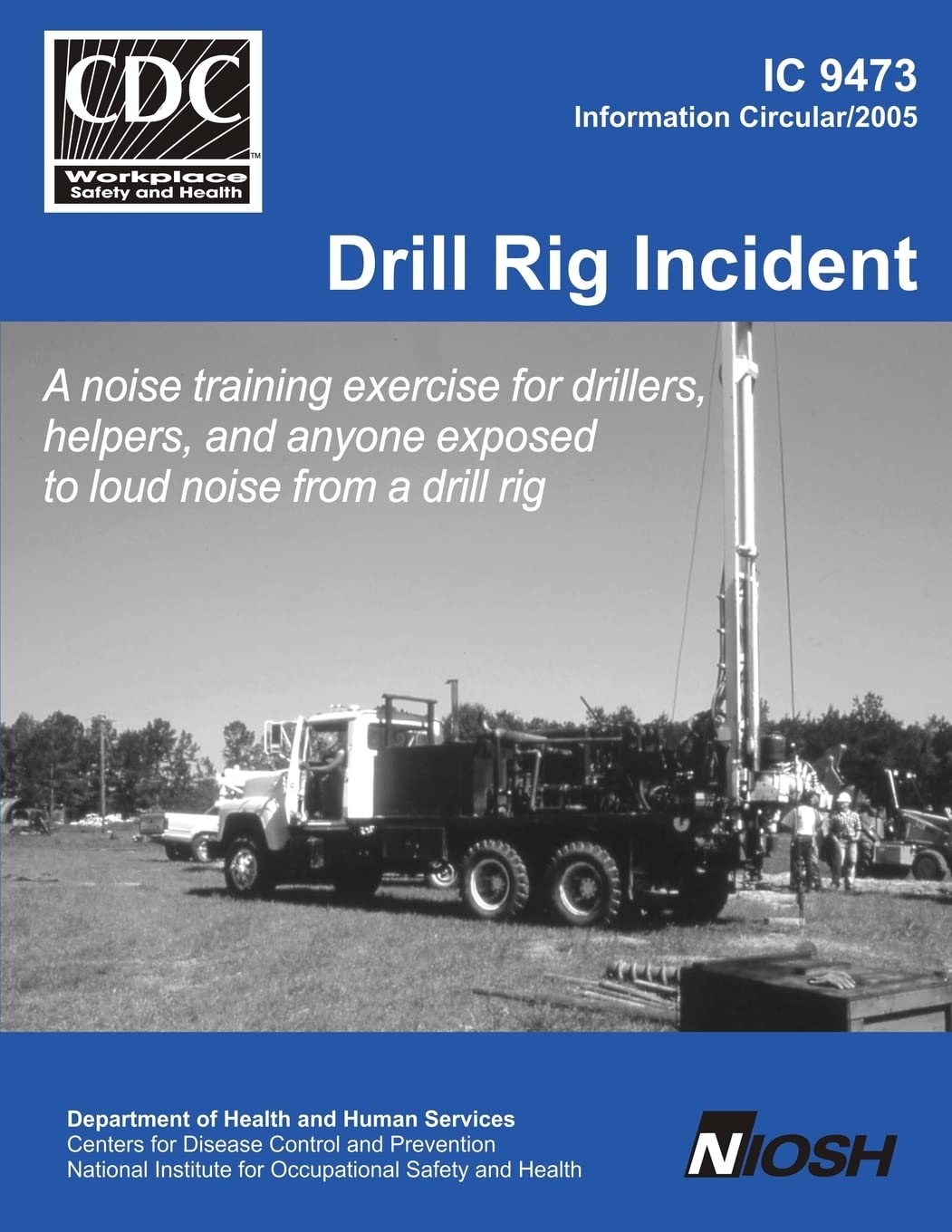 Drill Rig Incident Health, Nutrition & Fitness