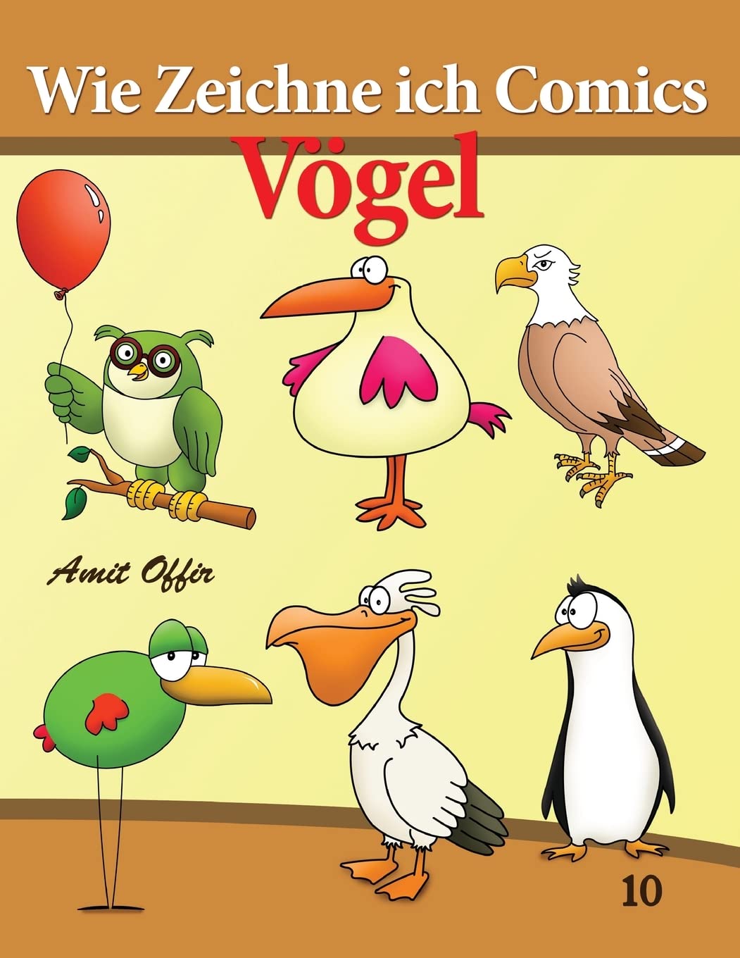 Wie Zeichne ich Comics - Vögel: Zeichnen Bücher: Zeichnen für Anfänger Bücher Tiptoi & Games