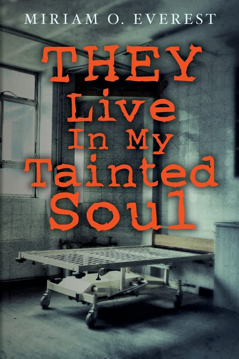 THEY Live in My Tainted SOUL Contemporary literature
