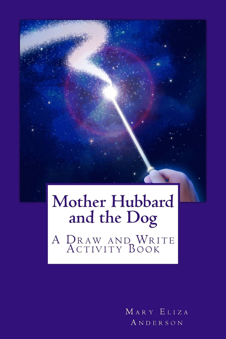 Mother Hubbard and the Dog: A Draw and Write Activity Book Non-fiction