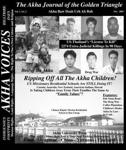 Akha Journal of the Golden Triangle 2: Cry Freedom Politics & History