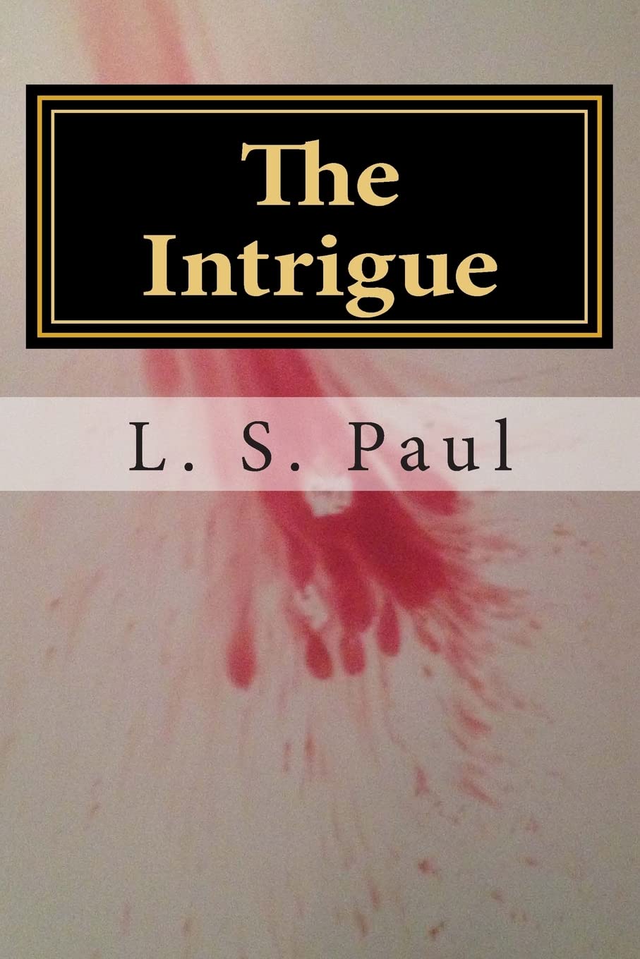 The Intrigue (Real Shadows, Band 1) Contemporary literature