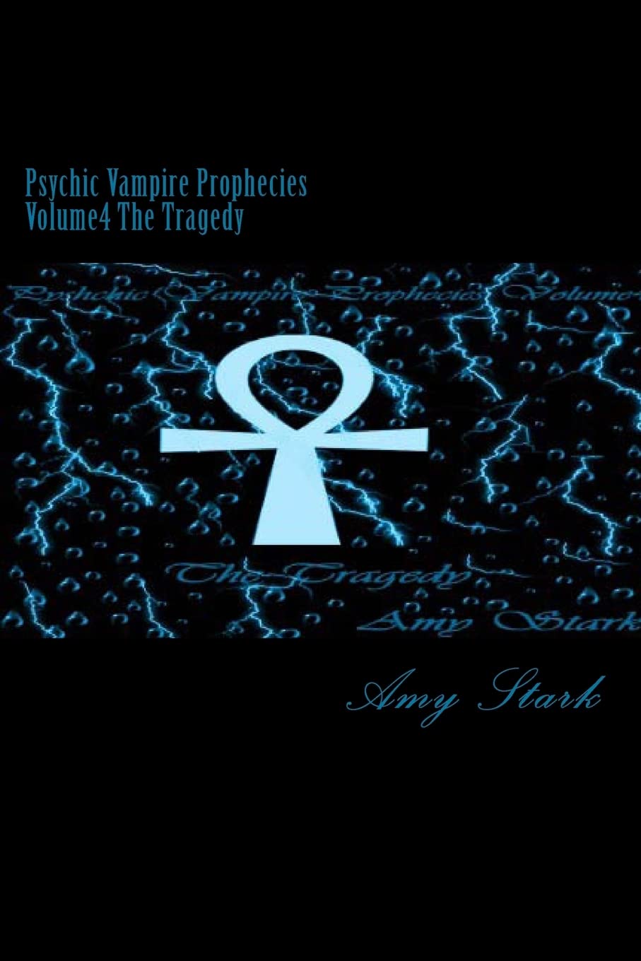 Psychic Vampire Prophecies Volume4 The Tragedy Contemporary literature