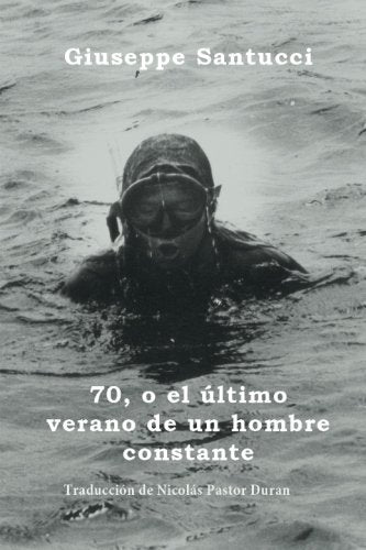70, o el último verano de un hombre constante Action & Adventure