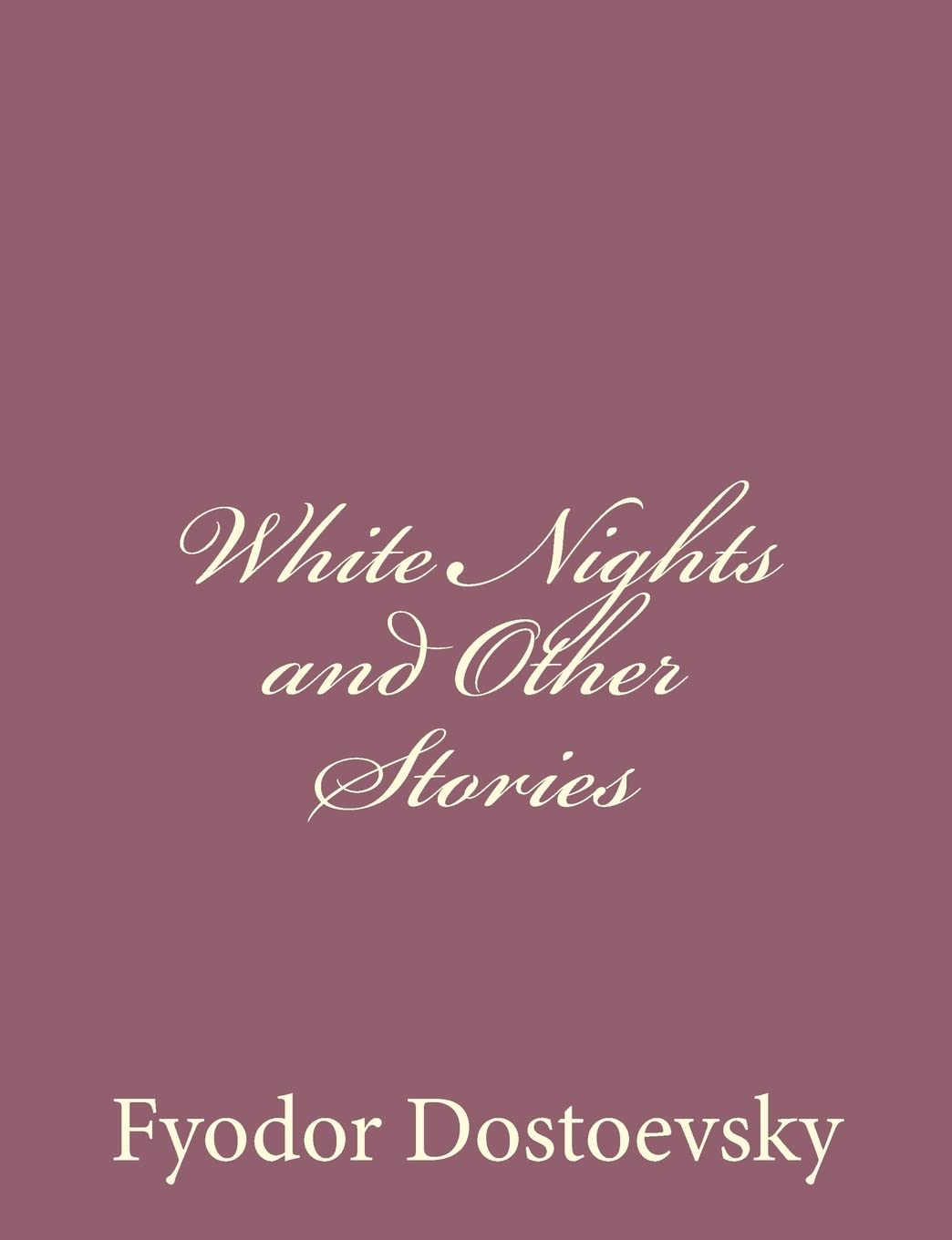 White Nights and Other Stories Historical Fiction
