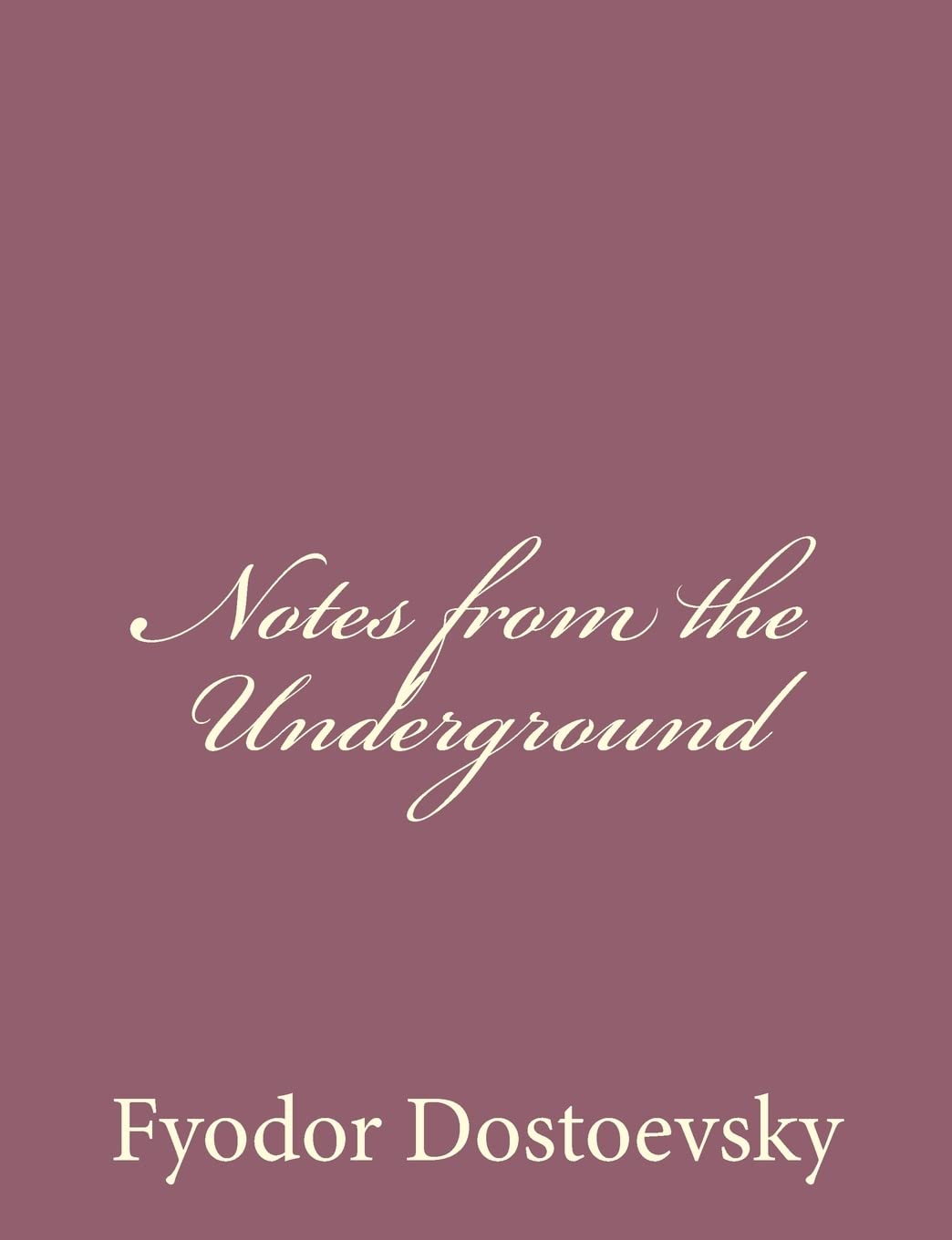 Notes from the Underground Historical Fiction