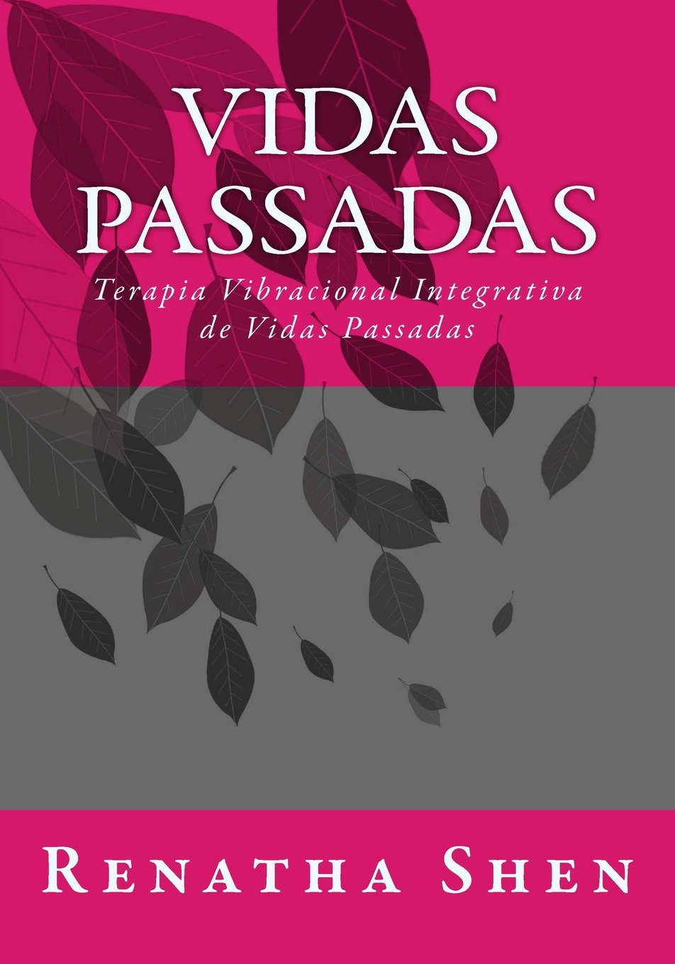 Vidas Passadas: Terapia Vibracional Integrativa de Vivências Passadas - TVIVP Medicine