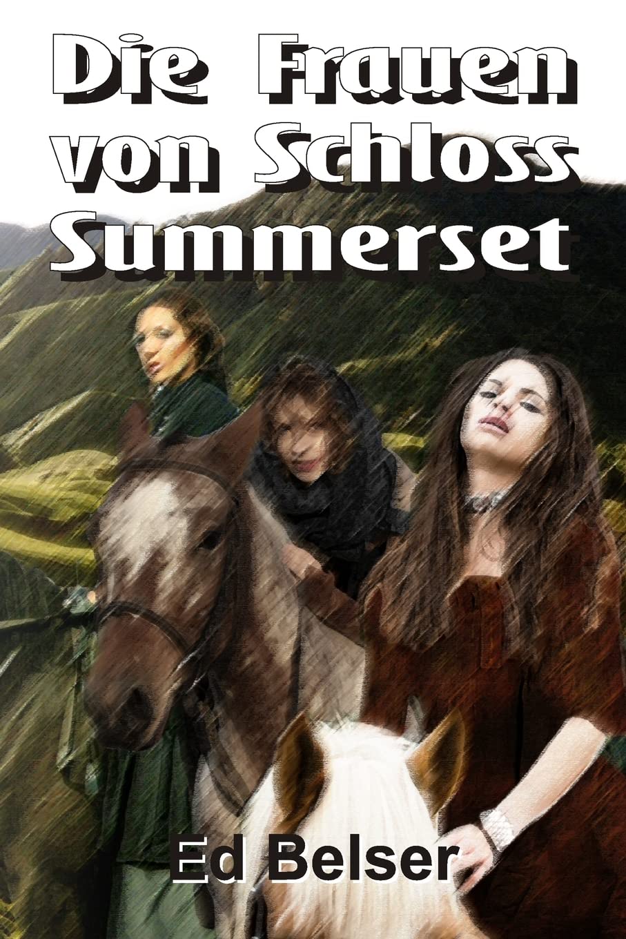 Die Frauen von Schloss Summerset Historical Fiction