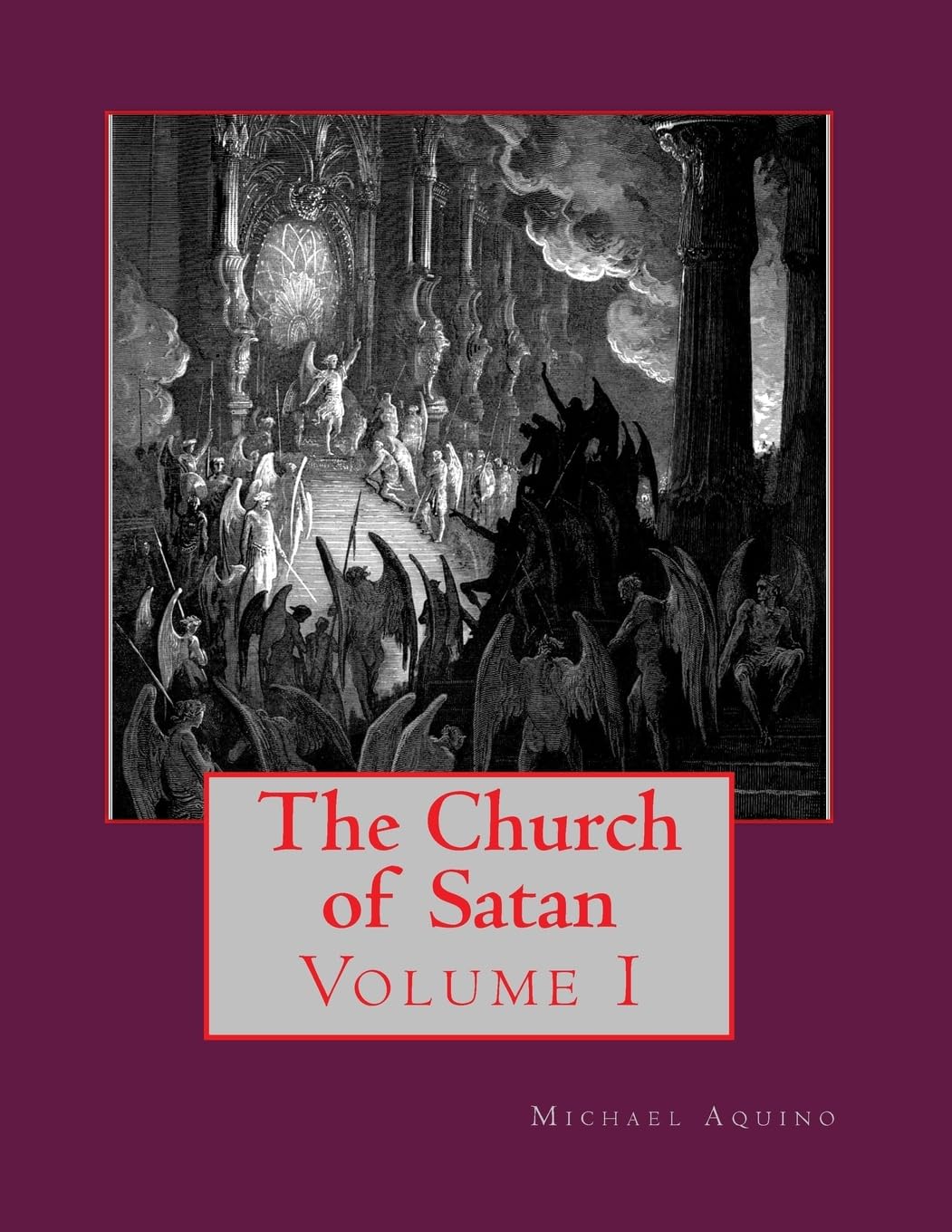 The Church of Satan I: Volume I - Text and Plates Religion & Esotericism