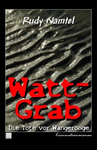 Watt-Grab: Die Tote vor Wangerooge Crime & Thrillers