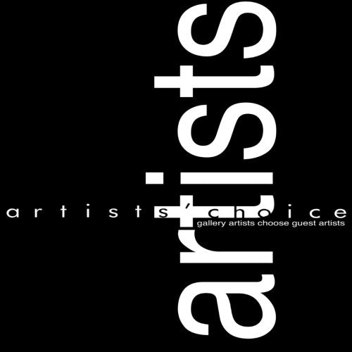 Artists' Choice: Gallery artists choose guest artists Film, Art & Culture