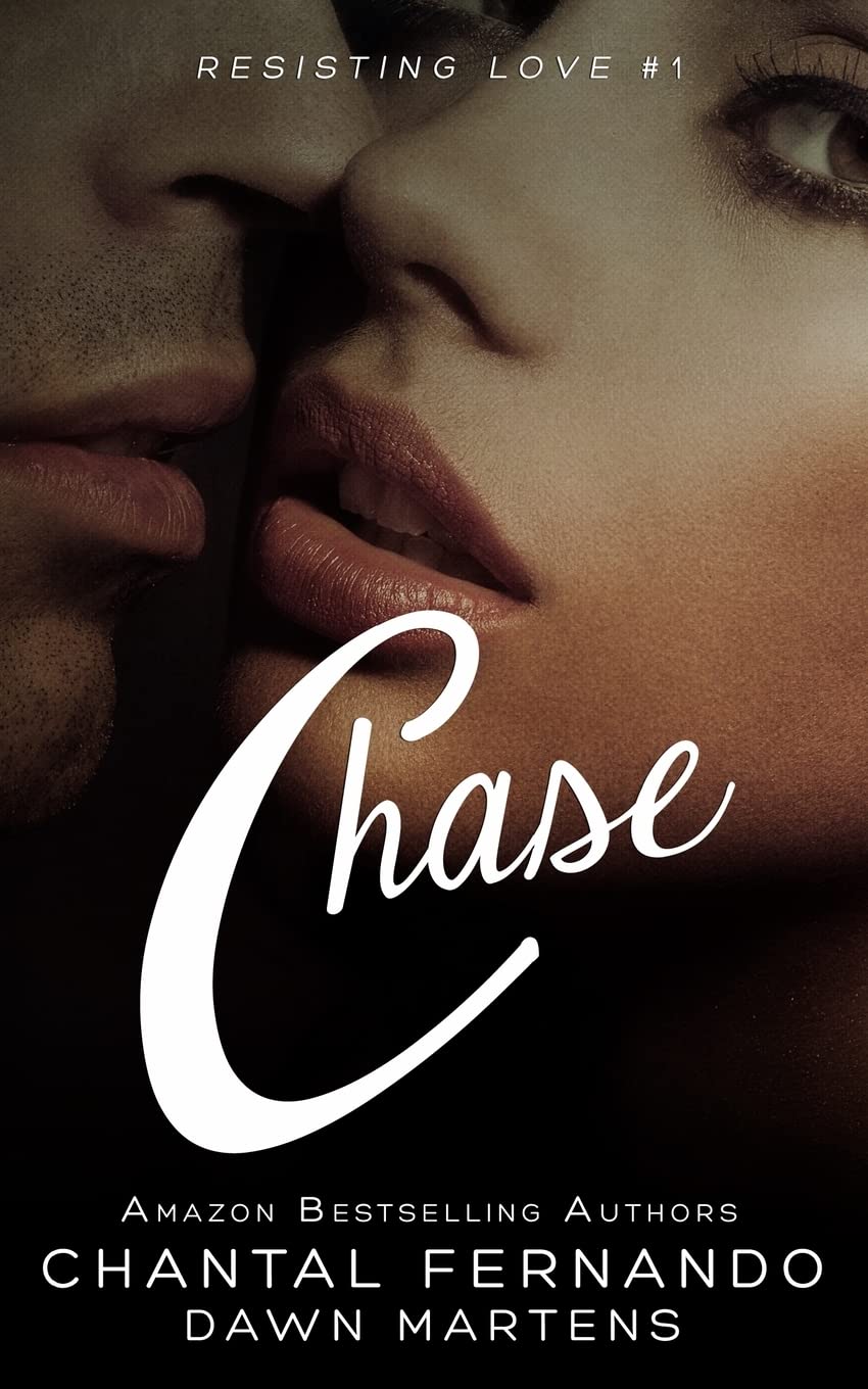 Chase: Volume 1 (Resisting Love) book