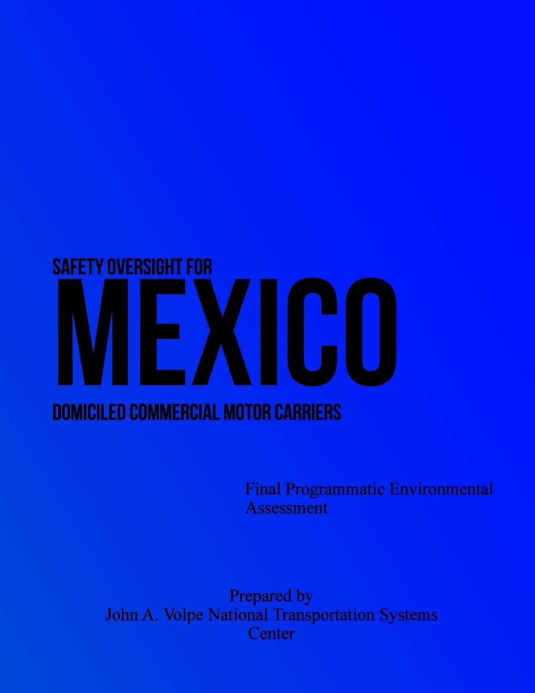 Safety Oversight for Mexico: Domiciled Commercial Motor Carriers Books