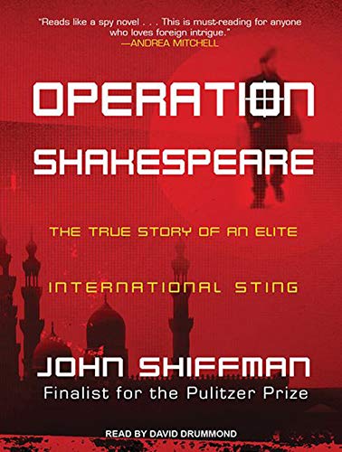 Operation Shakespeare: The True Story of an Elite International Sting Politics & Society