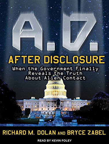 A.D. After Disclosure: When the Government Finally Reveals the Truth about Alien Contact Religion & Esotericism