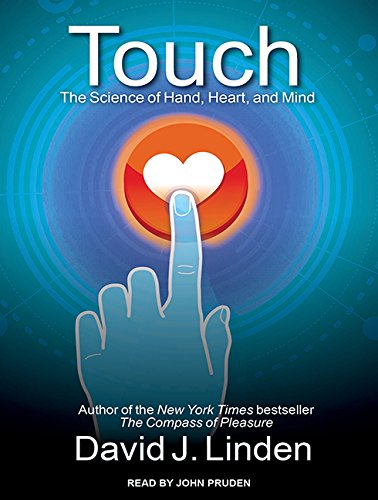 Touch: The Science of Hand, Heart, and Mind Medicine