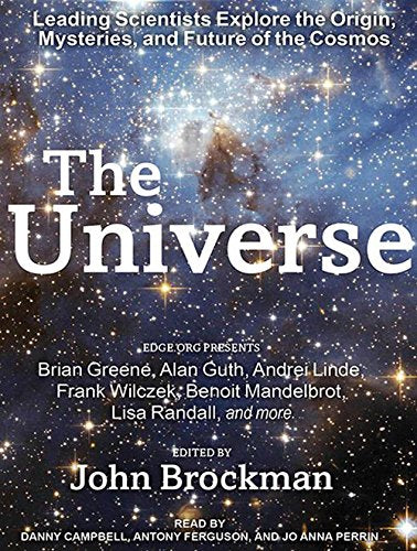 The Universe: Leading Scientists Explore the Origin, Mysteries, and Future of the Cosmos Natural Sciences