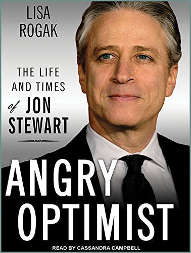 Angry Optimist: The Life and Times of Jon Stewart Media & Communication