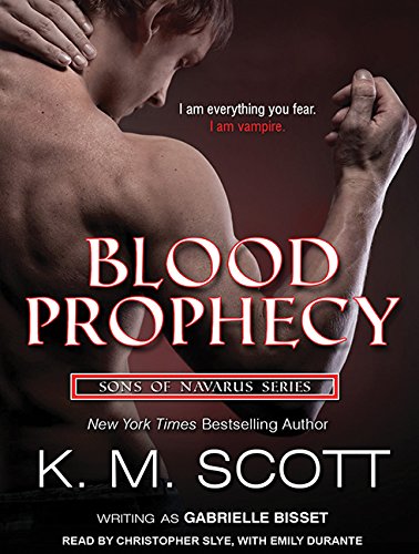 Blood Prophecy: with the short stories "Forbidden Fruit" and "His Love" (Sons of Navarus, Band 4) Contemporary literature