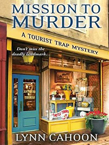 Mission to Murder (Tourist Trap Mystery, Band 2) Contemporary literature