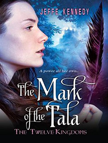 The Mark of the Tala (Twelve Kingdoms) Historical Fiction