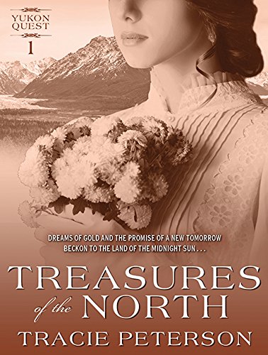 Treasures of the North (Yukon Quest, Band 1) Contemporary literature