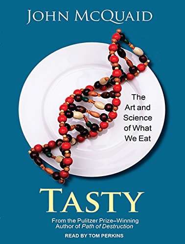 Tasty: The Art and Science of What We Eat Psychology