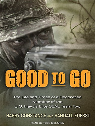 Good to Go: The Life and Times of a Decorated Member of the U.S. Navy's Elite Seal Team Two Social Sciences