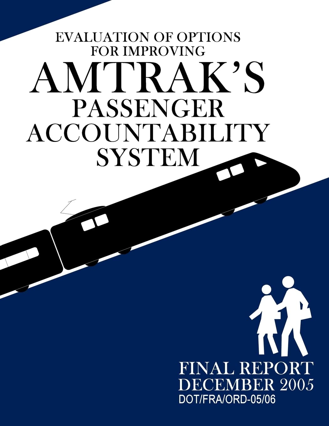 Evaluation of Options for Improving Amtrak's Passenger Accountability System Books