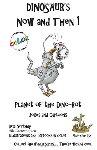 Dinosaur's Now and Then 1+: Planet of the Dino-Bot in Full COLOR Manga