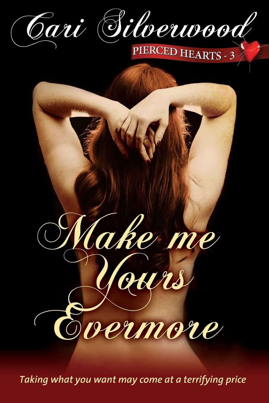 Make me Yours Evermore (Pierced Hearts, Band 3) Eroticism