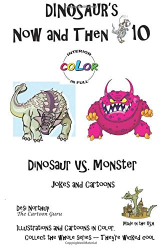 Dinosaur's Now and Then 10+: Dinosaur vs. Monster in Full COLOR Manga