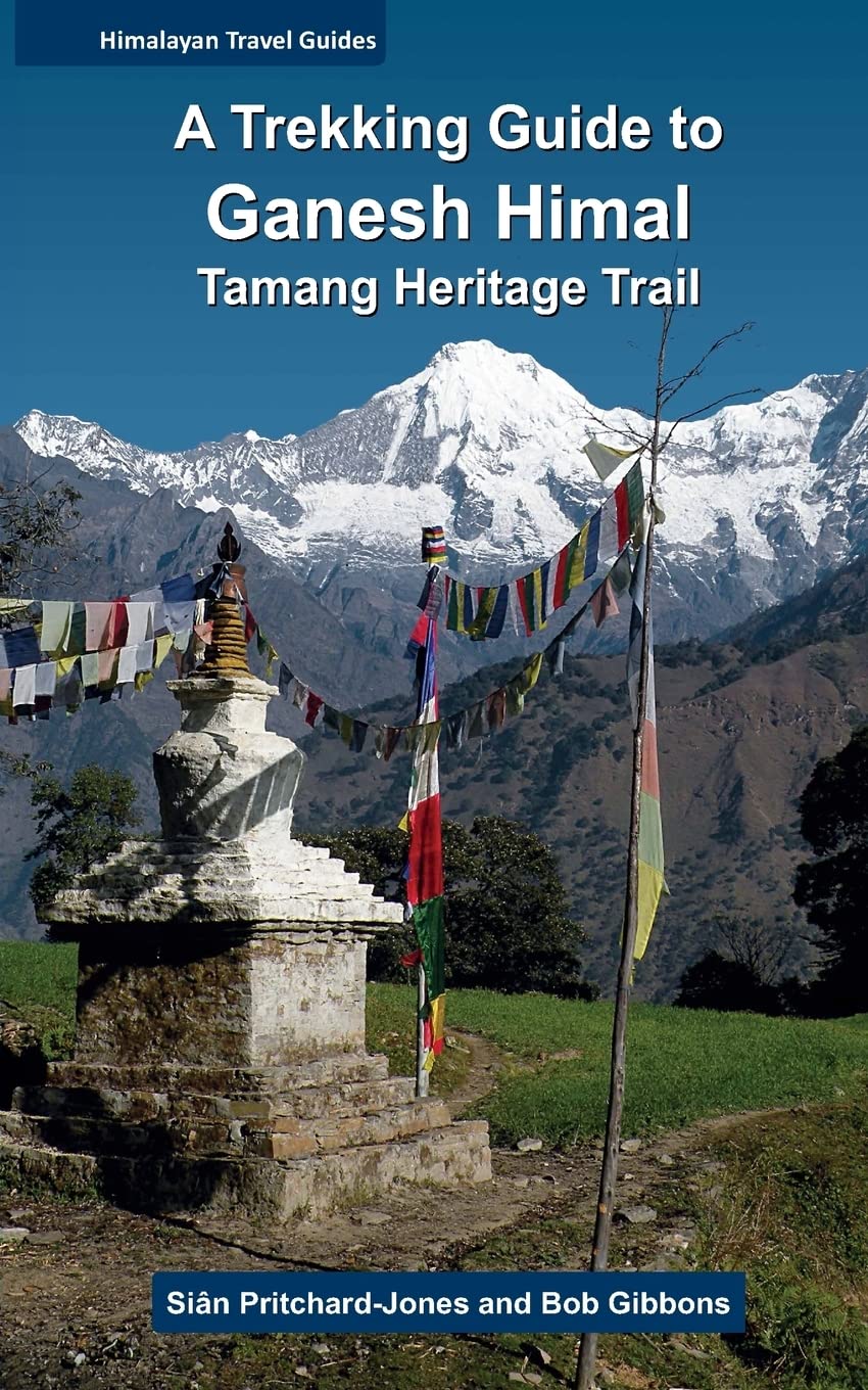A Trekking Guide to Ganesh Himal: Tamang Heritage Trail (Himalayan Travel Guides, Band 3) Leisure, Home & Garden