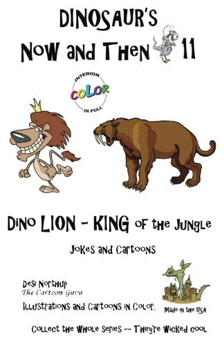 Dinosaur's Now and Then 11+: Dino Lion - King of the Jungle in Full COLOR Manga