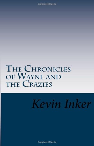 The Chronicles of Wayne and the Crazies book