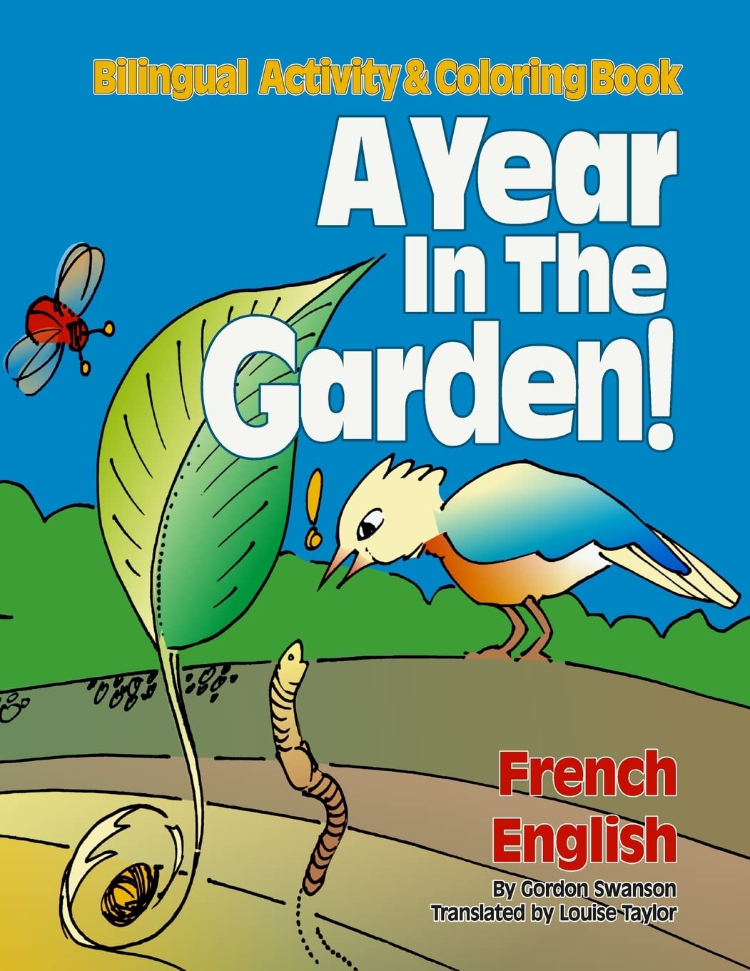 A Year in the Garden! French / English: Bilingual Activity & Coloring Book book