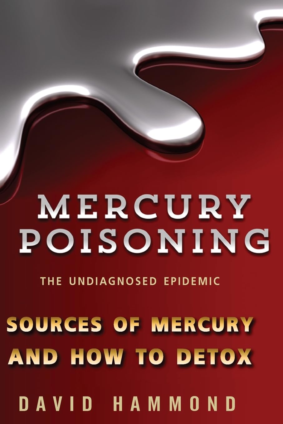 Mercury Poisoning: The Undiagnosed Epidemic book