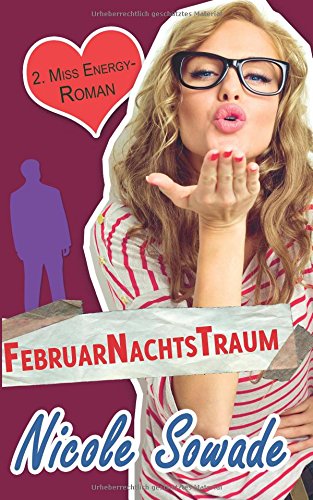 FebruarNachtsTraum - 2. Miss Energy-Roman Contemporary literature