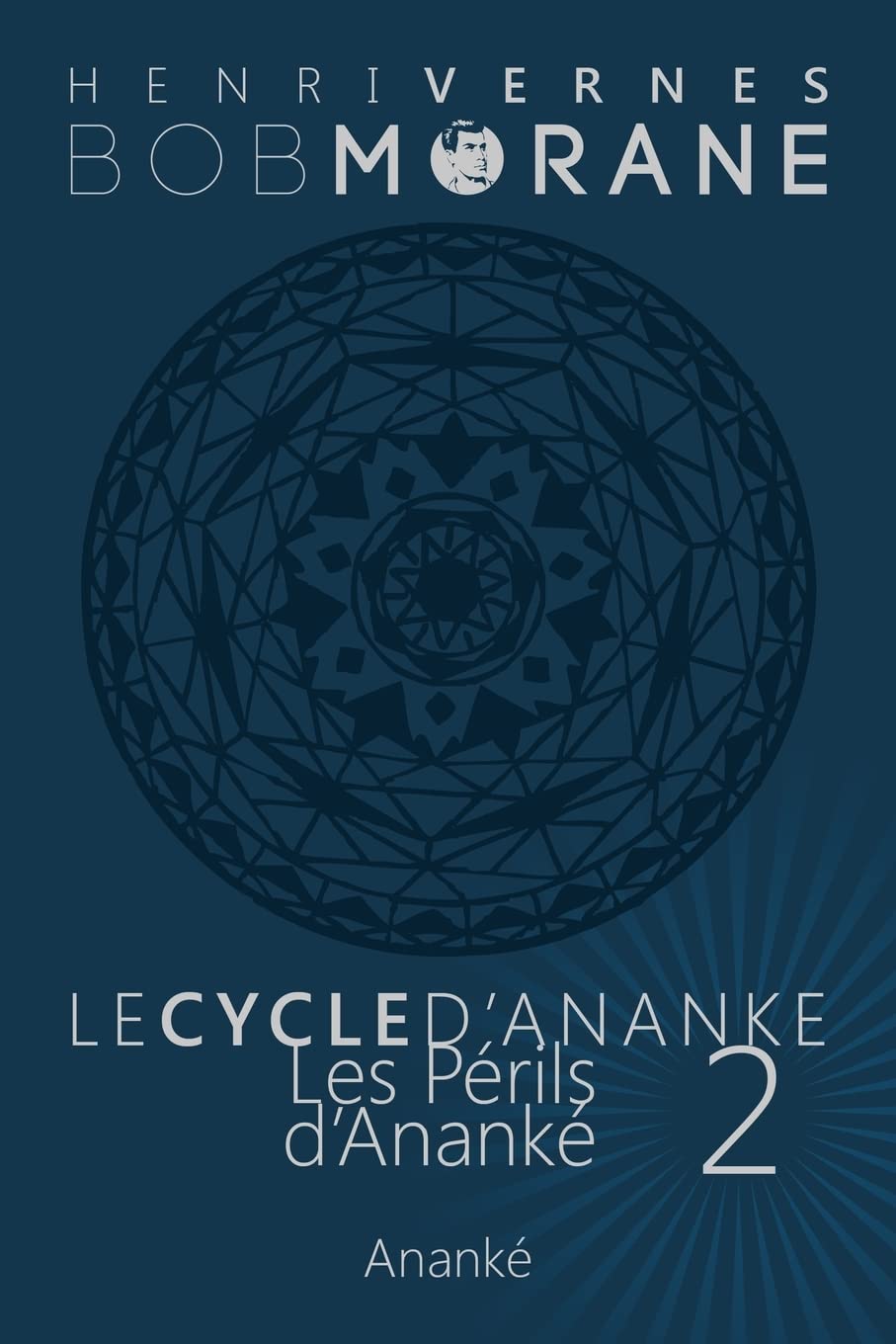 Bob Morane - Les Perils d'Ananke: Le Cycle d'Ananke t. 2 book