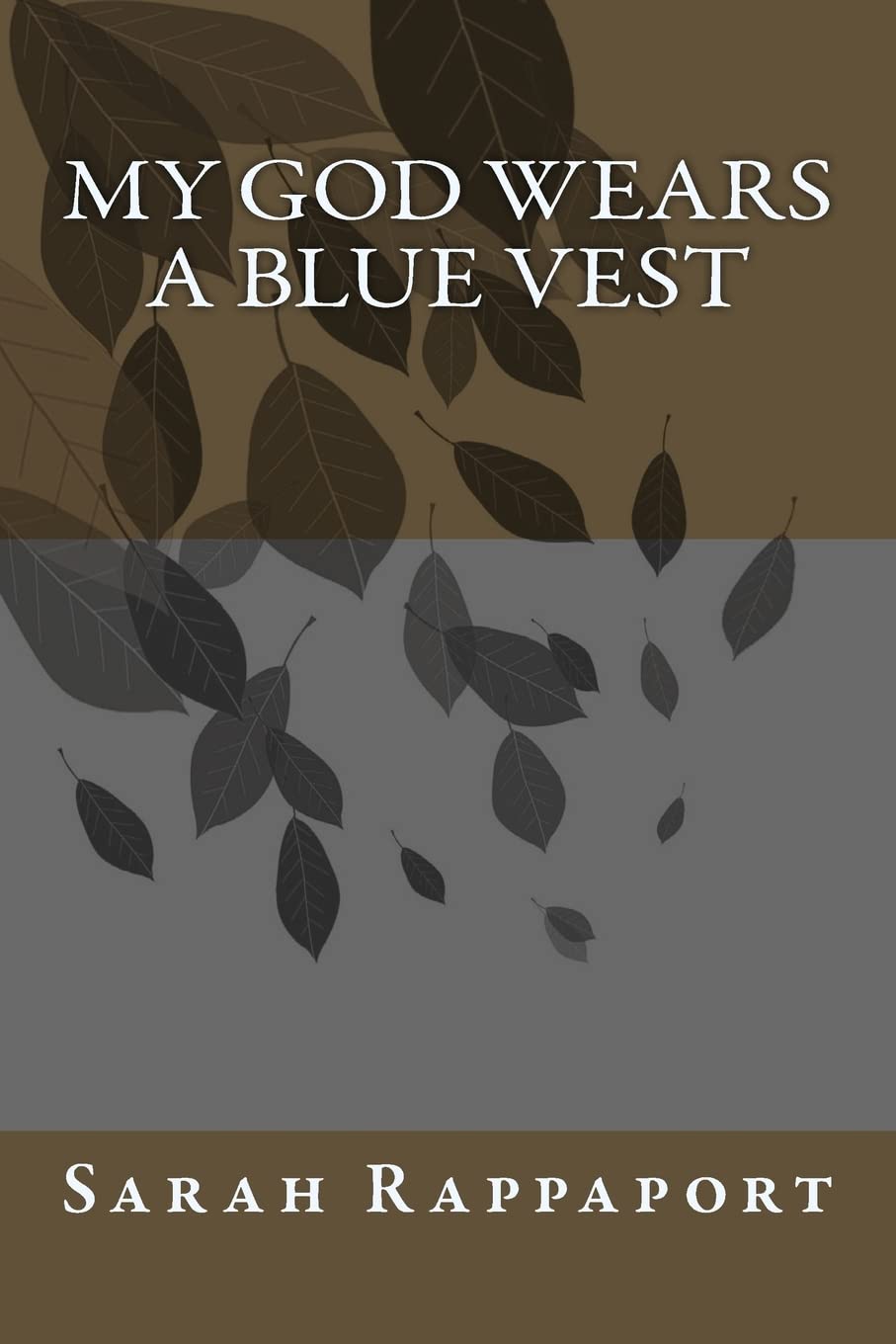 My God Wears a Blue Vest Contemporary literature