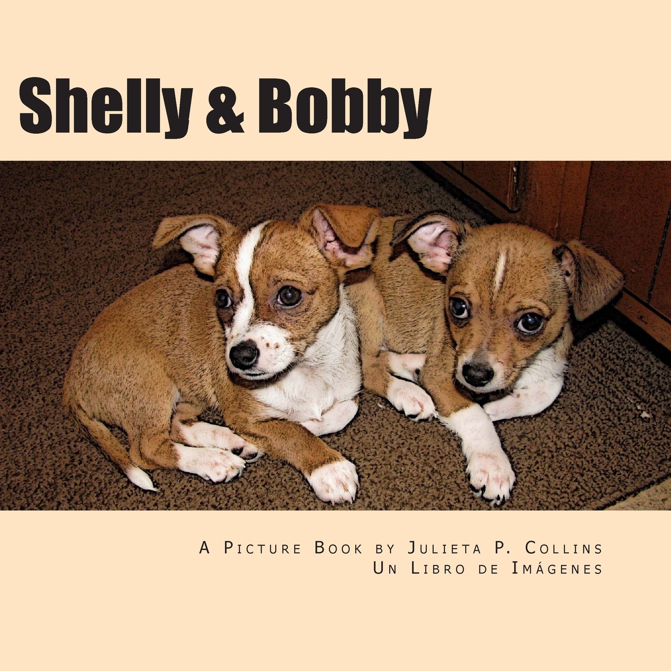 Shelly & Bobby: A Picture Book Pets