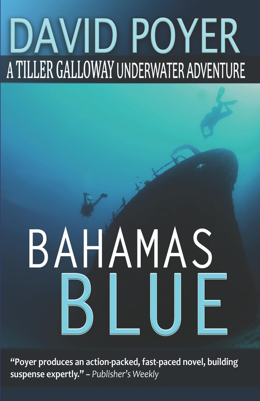 Bahamas Blue (The Tiller Galloway Novels, Band 2) Action & Adventure