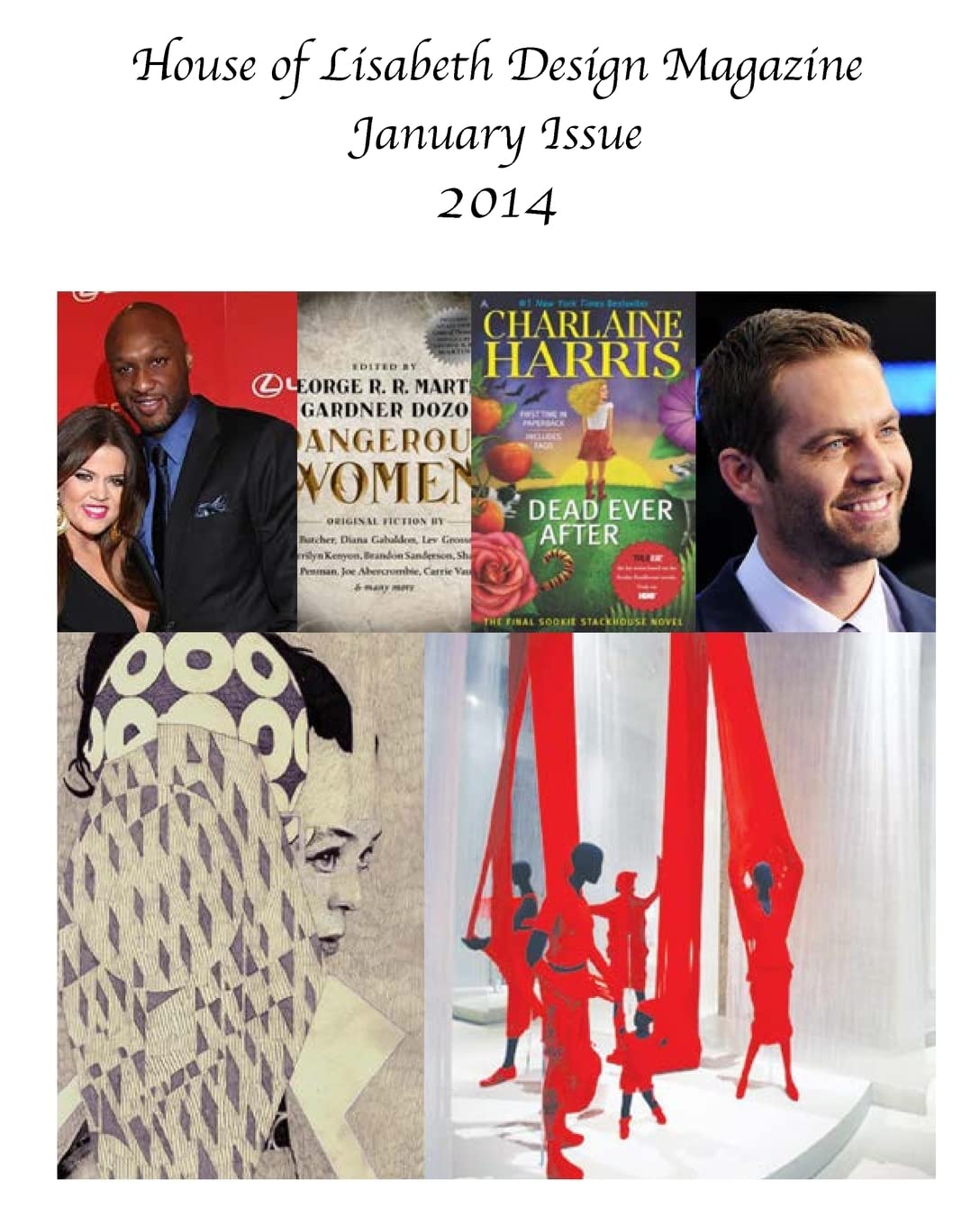 House of Lisabeth Design Magazine Film, Art & Culture