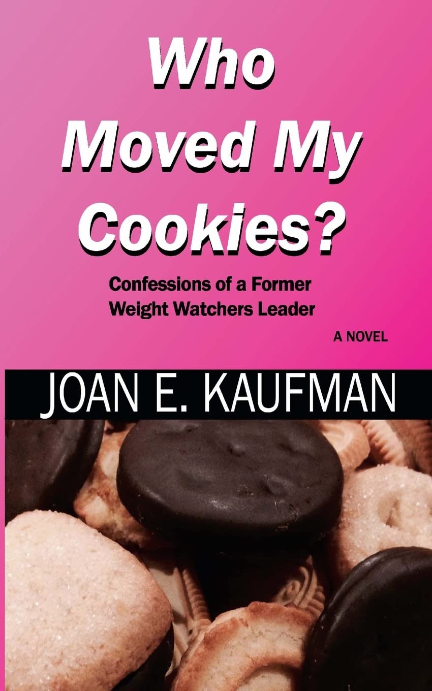 Who Moved My Cookies?: Confessions of a Former Weight Watchers Leader Contemporary literature