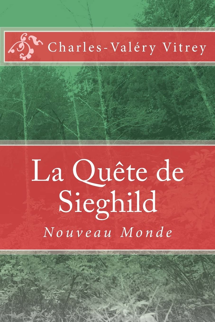 La Quête de Sieghild: Nouveau Monde (La Qu?te de Sieghild, Band 1) Fantasy & Sci-Fi