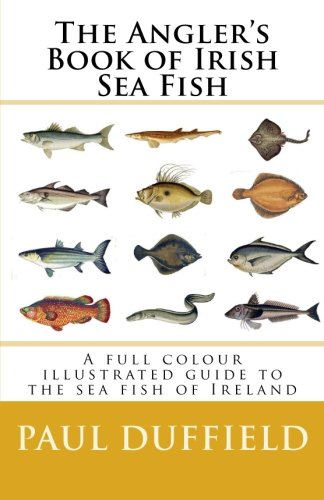 The Angler's Book of Irish Sea Fish Leisure & Fun