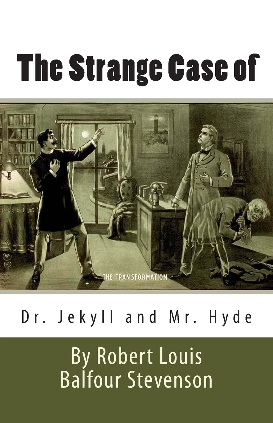 The Strange Case of Dr. Jekyll and Mr. Hyde Classics