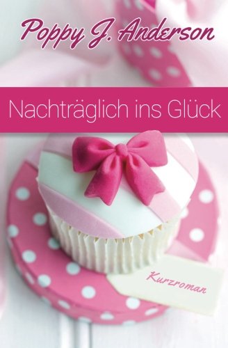 Nachträglich ins Glück Contemporary literature