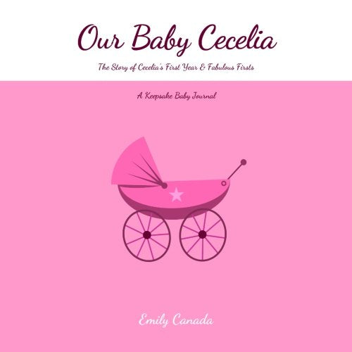 Our Baby Dominique, The Story of Our Baby Girl Dominique's First Year and Fabulous Firsts, A Keepsake Baby Journal Parents & Children