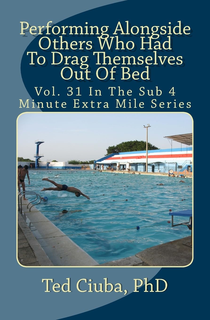 Performing Alongside Others Who Had To Drag Themselves Out Of Bed: Vol. 31 In The Sub 4 Minute Extra Mile Series Lifestyle
